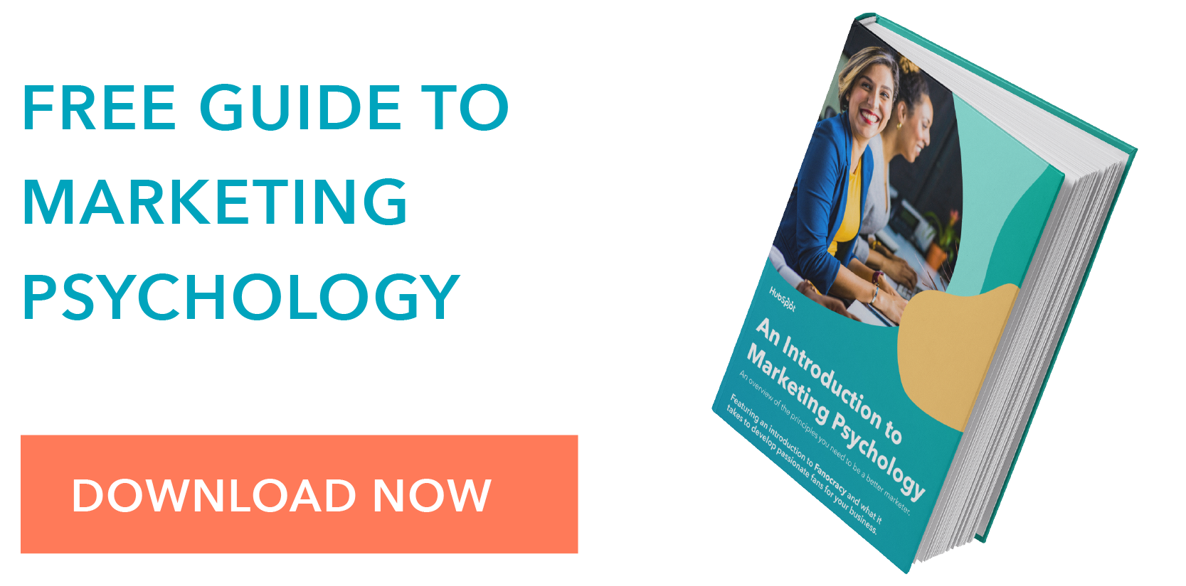 Click here to download our free introductory ebook on marketing psychology.