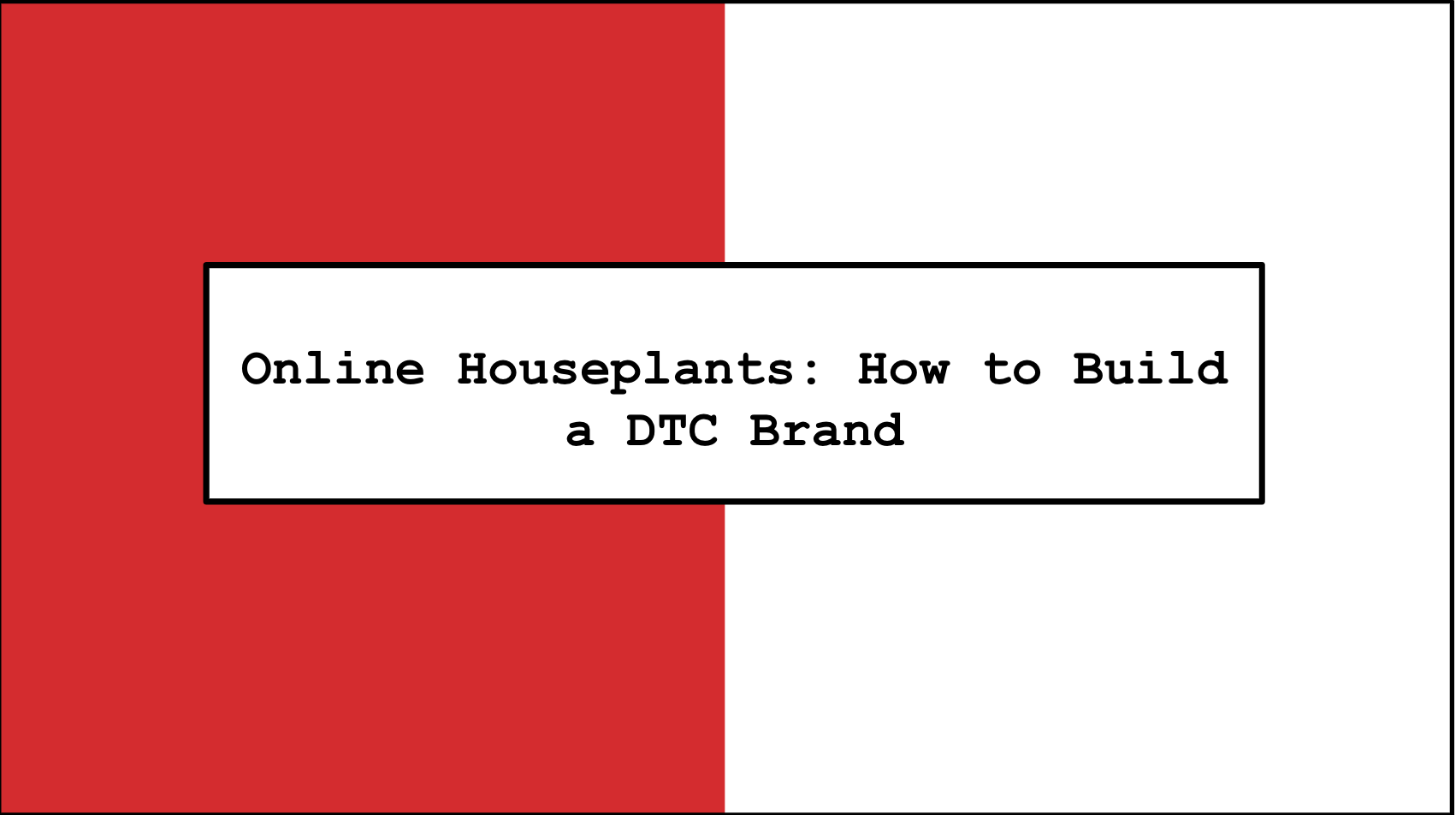 How to Put Down Roots in the Online Plant Business